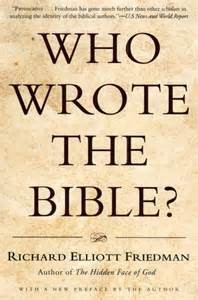 Friedman, Who Wrote the Bible